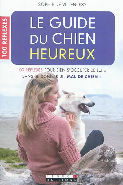 Le guide du chien heureux