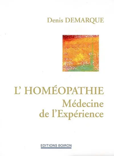 L'homéopathie, médecine de l'expérience