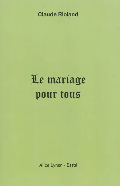 Le mariage pour tous : causes et conséquences