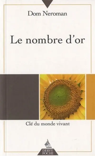 Le nombre d'or : clé du monde vivant