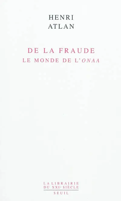 De la fraude : le monde de l'onaa
