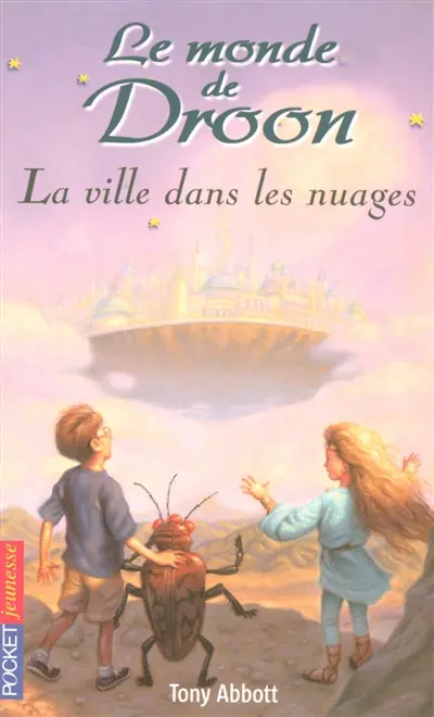 Le monde de Droon. Vol. 4. La ville dans les nuages