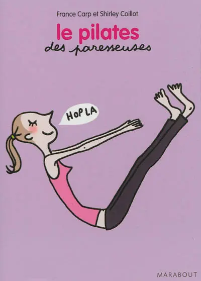 Le Pilates des paresseuses