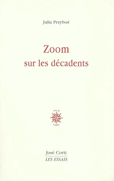 Zoom sur les décadents