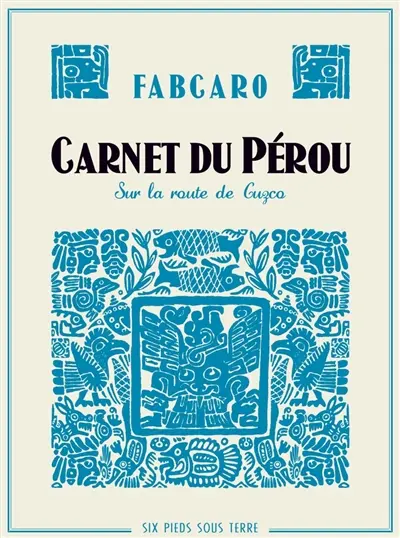 Carnet du Pérou : sur la route de Cuzco