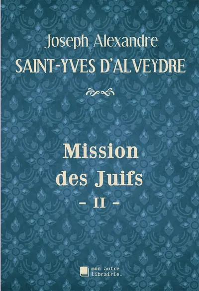 Mission des Juifs : II