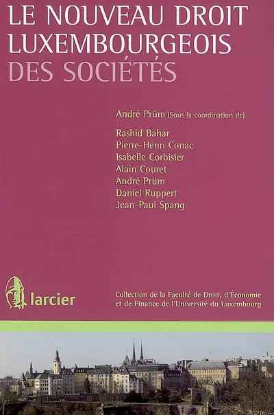 Le nouveau droit luxembourgeois des sociétés