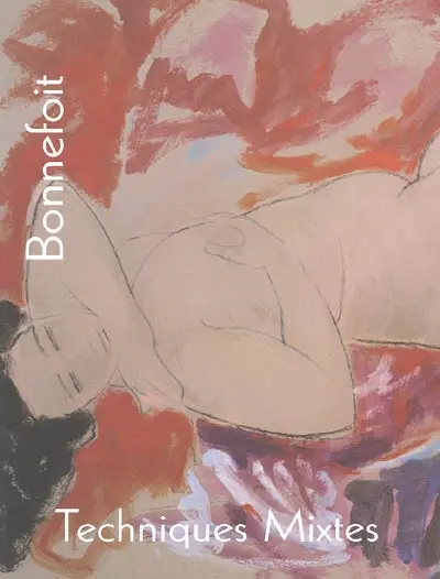 Bonnefoit : techniques mixtes