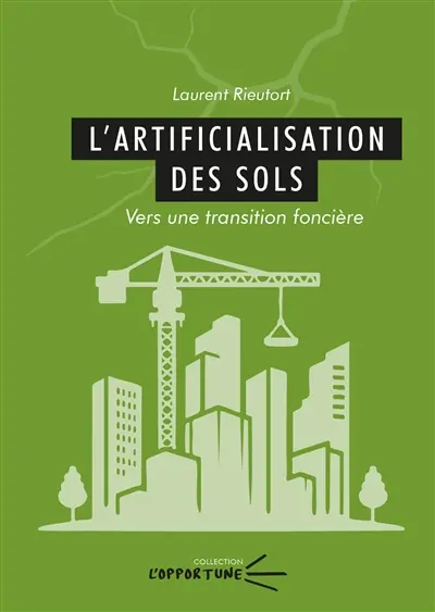 L'artificialisation des sols : vers une transition foncière
