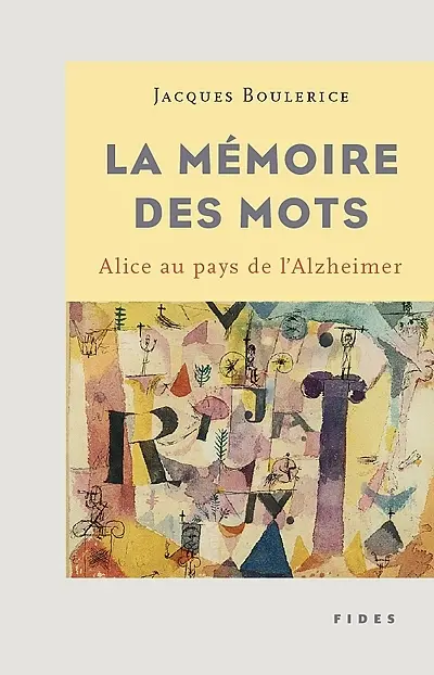 La mémoire des mots : Alice au pays de l'Alzheimer