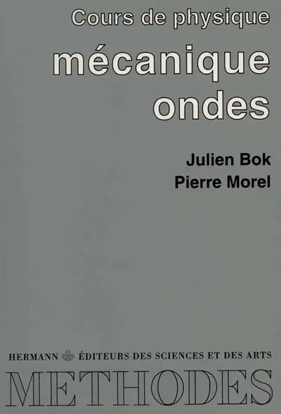 Cours de physique : mécanique, ondes