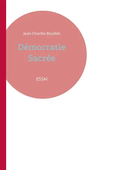 Démocratie Sacrée : ESSAI