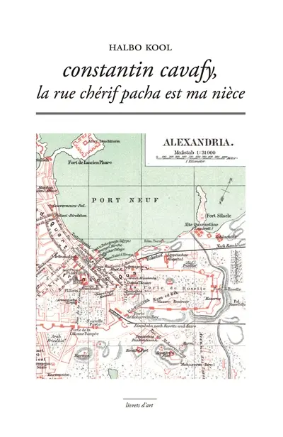 Constantin Cavafy, la rue Chérif Pacha est ma nièce
