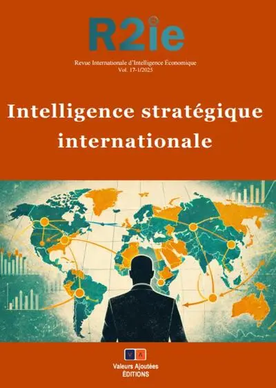 Revue internationale d'intelligence économique, n° 17-1. Intelligence stratégique internationale
