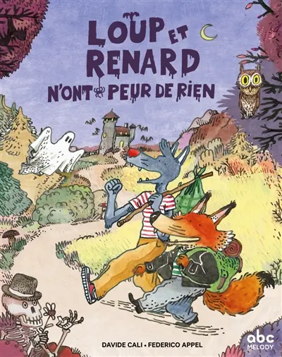 Loup et Renard n'ont peur de rien