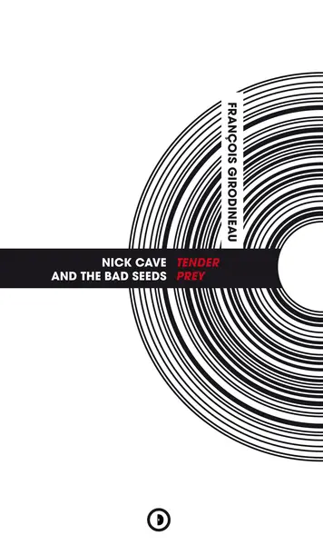 Nick Cave and the Bad Seeds : Tender prey