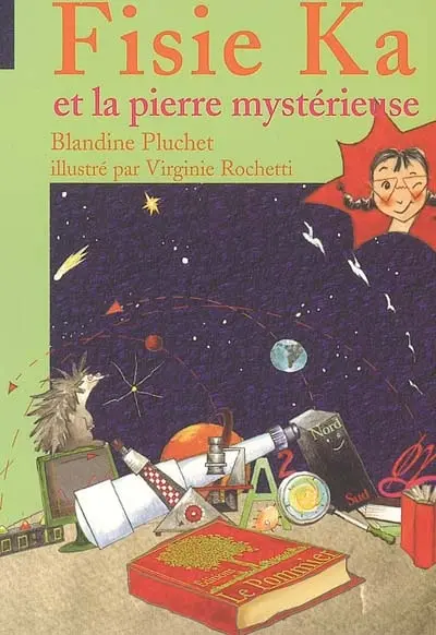 Fisie Ka. Vol. 1. Fisie Ka et la pierre mystérieuse