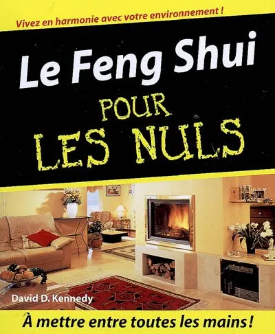 Le feng shui pour les nuls
