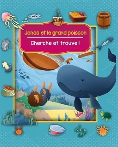 Jonas et le grand poisson : cherche et trouve !