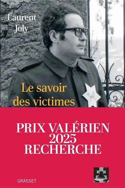 Laurent Joly - Le savoir des victimes