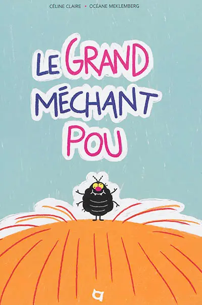 Le grand méchant pou
