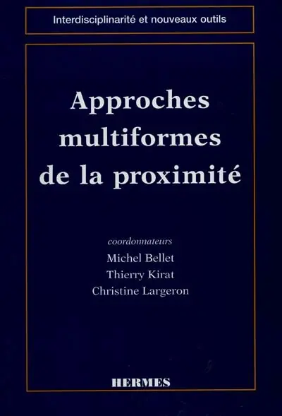 Approches multiformes de la proximité