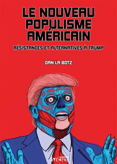 Le nouveau populisme américain : résistances et alternatives à Trump