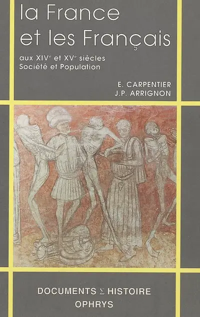 La France et les Français aux XIVe et XVe siècles : société et population