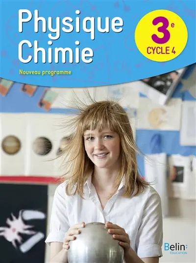 Physique chimie 3e, cycle 4 : nouveau programme