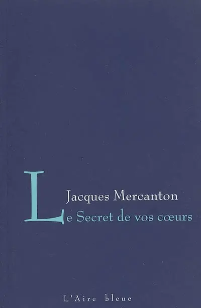 Le secret de vos coeurs