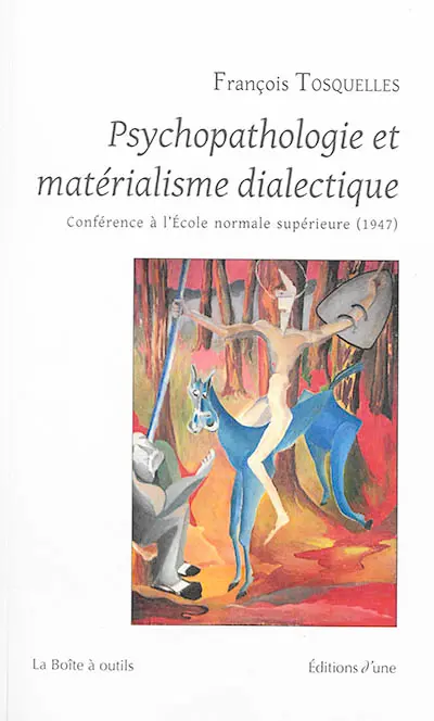 Psychopathologie et matérialisme dialectique : conférence à l'Ecole normale supérieure (1947)