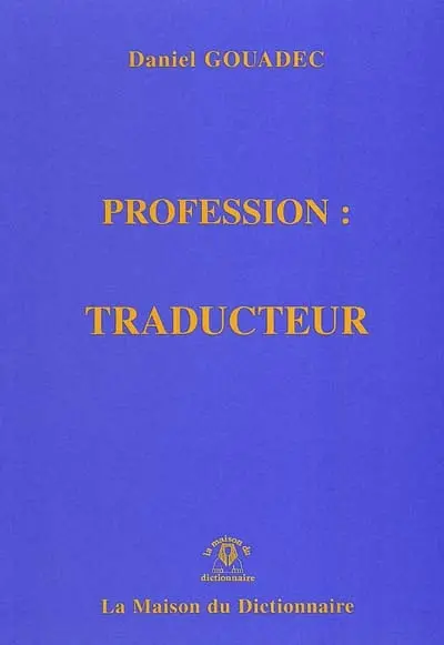 Profession traducteur : ingénieur en communication multilingue et multimédia : APE748F, alias