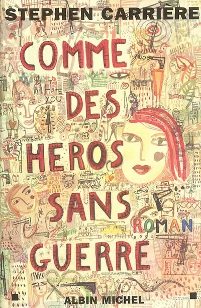 Comme des héros sans guerre