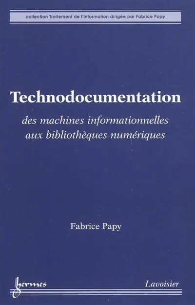 Technodocumentation : des machines informationnelles aux bibliothèques numériques