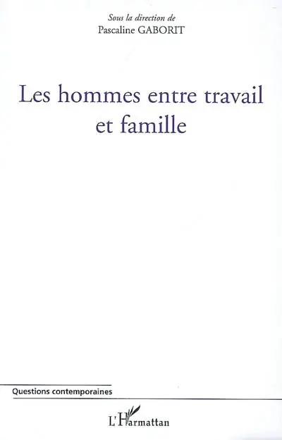 Les hommes entre travail et famille