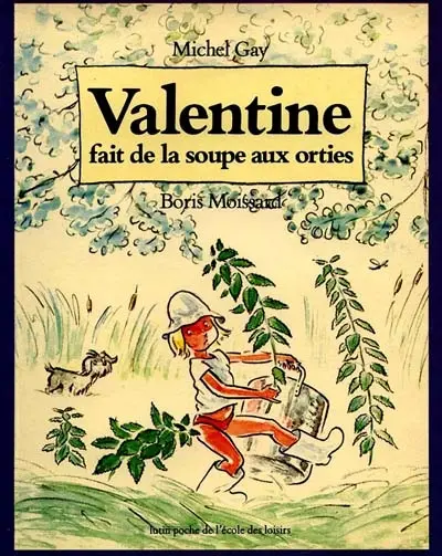 Valentine fait de la soupe aux orties
