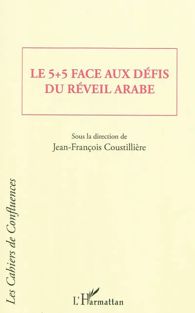Le 5+5 face aux défis du réveil arabe