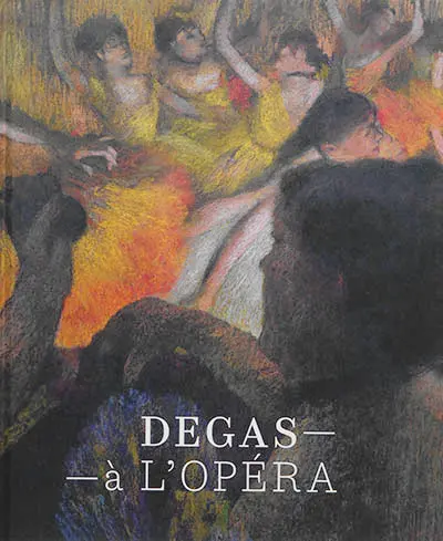 Degas à l'Opéra