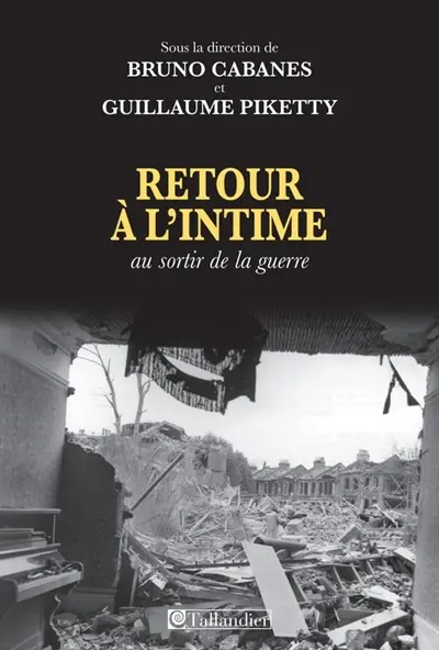 Retour à l'intime : au sortir de la guerre