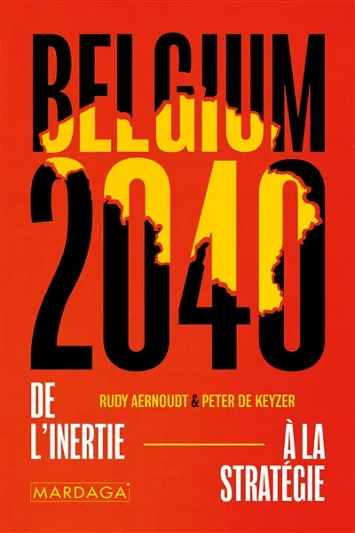 Belgium 2040 : de l'inertie à la stratégie