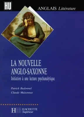 Nouvelle anglo-saxonne : initiation à une lecture psychanalytique