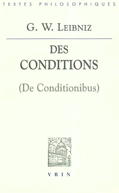 Des conditions. De conditionibus