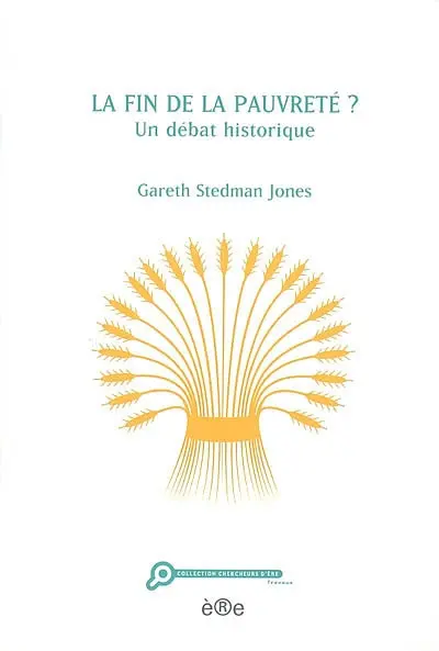 La fin de la pauvreté ? : un débat historique