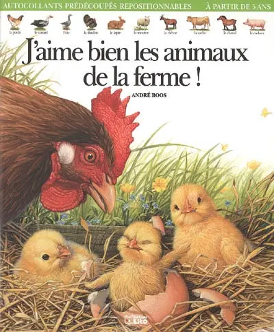 J'aime bien les animaux de la ferme !