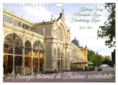 Le triangle thermal de Bohême occidentale (Calendrier mural 2026 DIN A4 vertical), CALVENDO calendrier mensuel : Des stations thermales enchanteresses dans l'ouest de la République tchèque