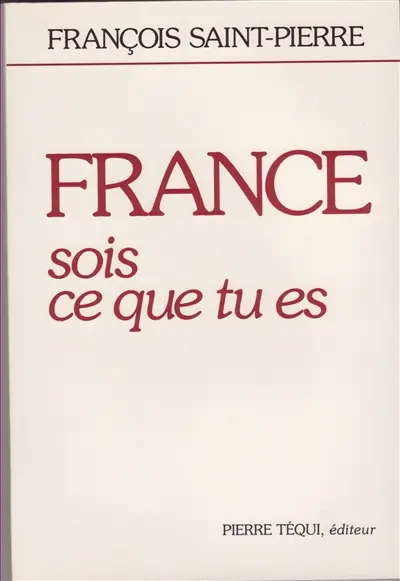 France sois ce que tu es