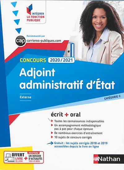 Adjoint administratif d'Etat : concours 2020-2021, externe, catégorie C : écrit + oral