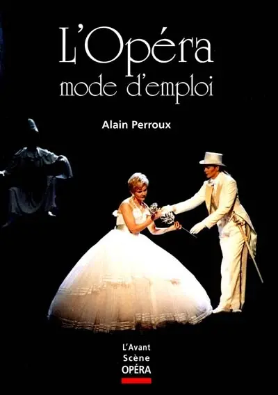L'opéra mode d'emploi