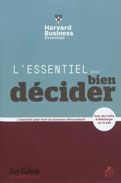 L'essentiel pour bien décider