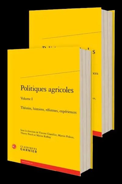 Politiques agricoles : théories, histoires, réformes, expériences